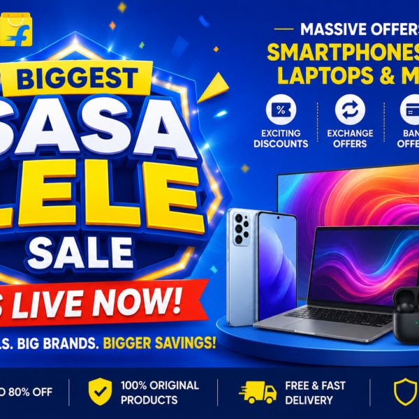 Flipkart Biggest “SASA LELE Sale” is LIVE: Massive&hellip;