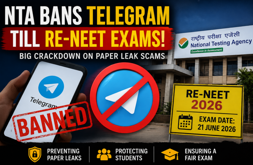 SHOCKING Crackdown! NTA Bans Telegram Before Re-NEET Exam 2026 – Will This Stop Paper Leak Scams?